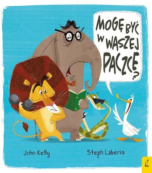 

Mogę być w waszej paczce John Kelly,Steph Laberis