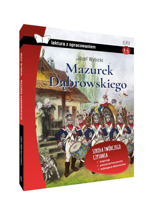 

Mazurek Dąbrowskiego lektura J. Wybicki