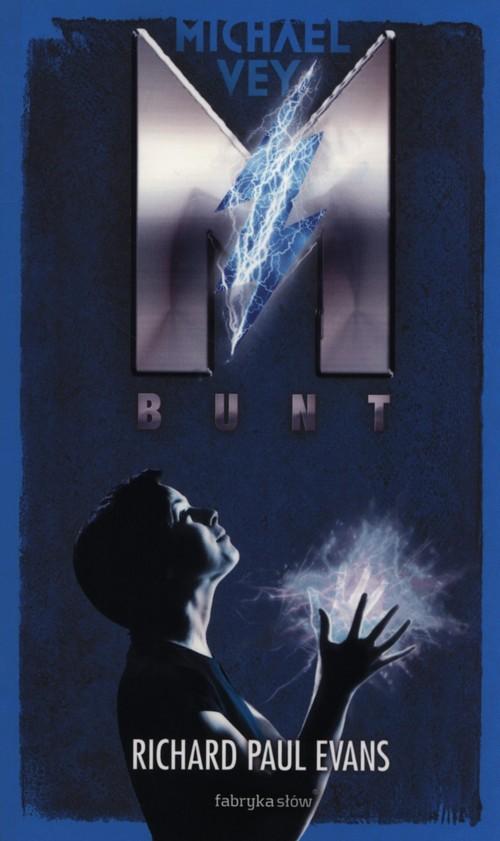 Michael Vey. Bunt Richard Paul Evans
