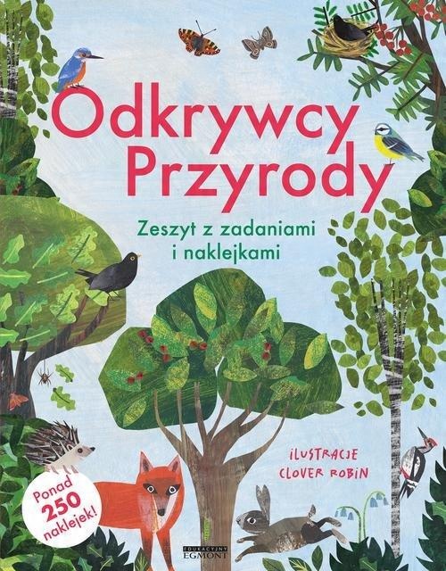 

Odkrywcy przyrody Zeszyt z zadaniami i naklejkami