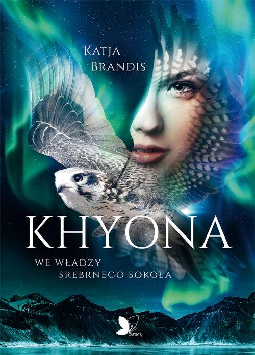 

Khyona We władzy srebrnego sokoła Katja Brandis