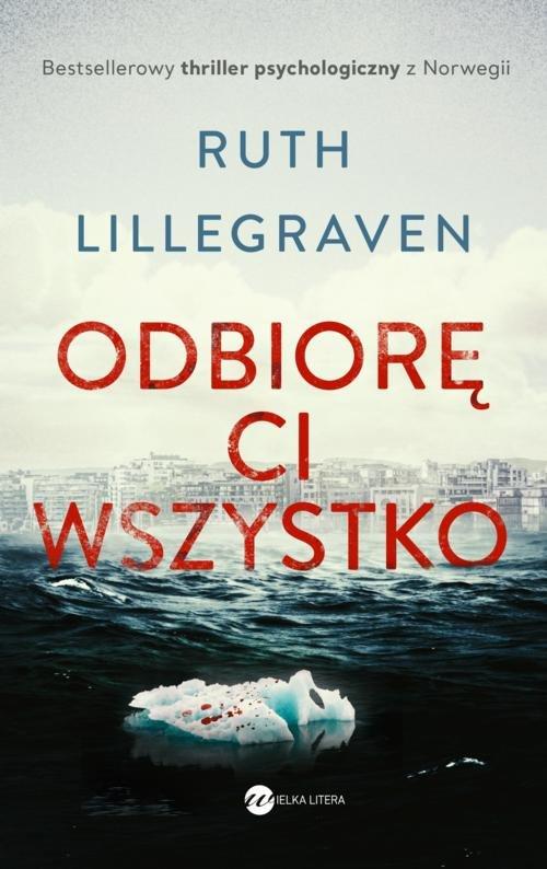 

Odbiorę Ci wszystko Ruth Lillegraven