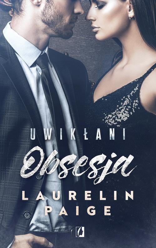 

Uwikłani Tom 2 Obsesja Laurelin Paige