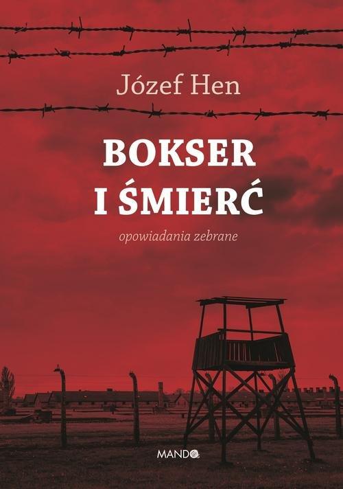 

Bokser i śmierć Józef Hen