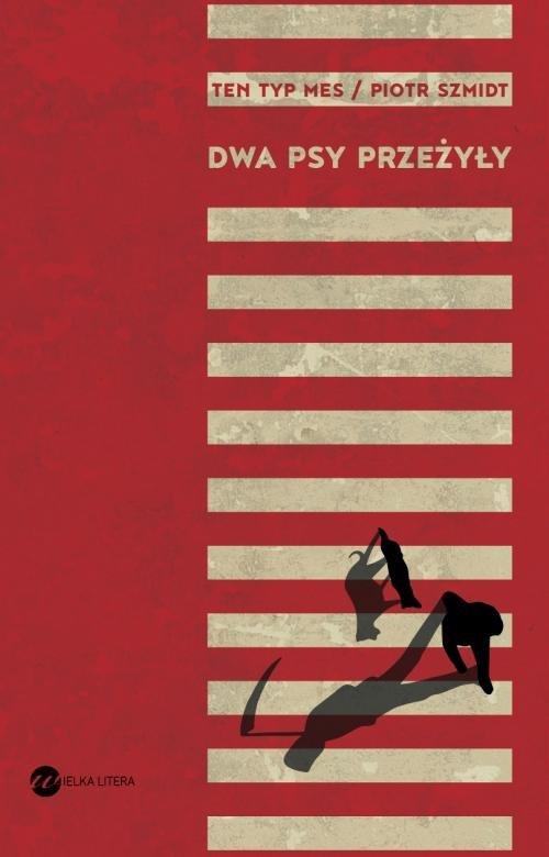 

Dwa psy przeżyły Piotr Szmidt