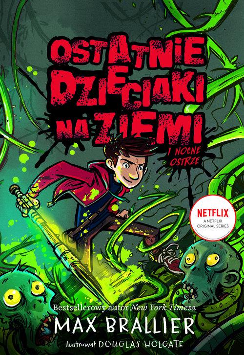 

Ostatnie dzieciaki na Ziemi i nocne Tom 5 Brallier