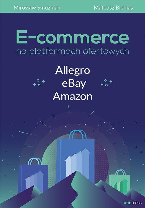 

E-commerce na platformach ofertowych