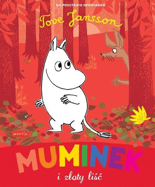 

Muminek i złoty liść T. Jansson, R. Dungworth