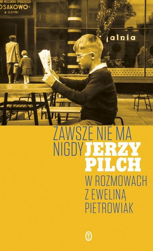 

Zawsze nie ma nigdy J. Pilch, E. Pietrowiak