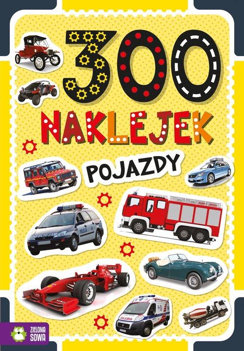 

300 naklejek. Pojazdy Zielona Sowa