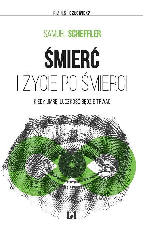 

Śmierć i życie po śmierci Samuel Scheffler