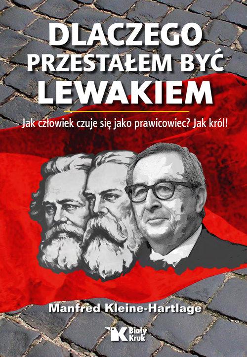 

Dlaczego przestałem być lewakiem Kleine-Hartlage