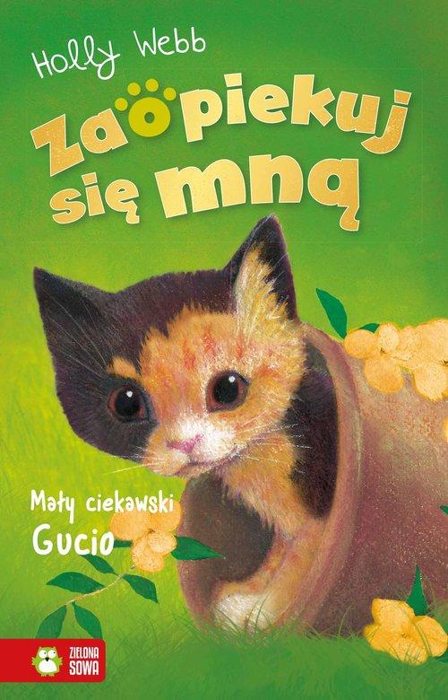 

Zaopiekuj się mną. Mały ciekawski Gucio