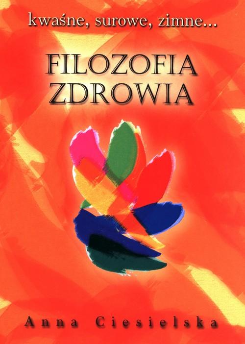 

Filozofia zdrowia Anna Ciesielska