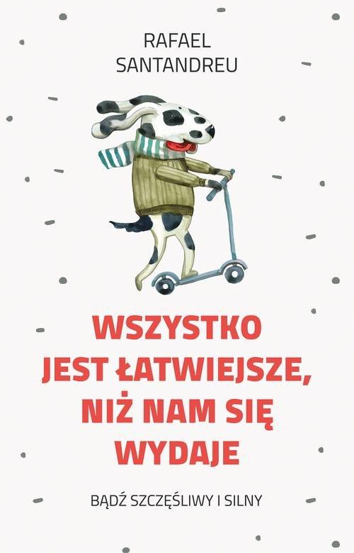 

Wszystko jest łatwiejsze niż nam się wydaje