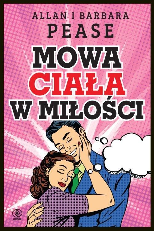 

Mowa ciała w miłości Allan i Barbara Pease