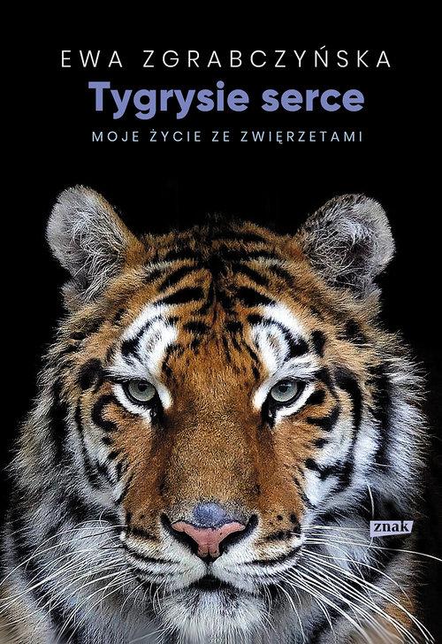 

Tygrysie serce Ewa Zgrabczyńska