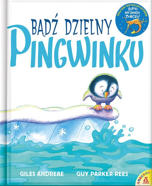 

Bądź dzielny pingwinku Giles Andreae