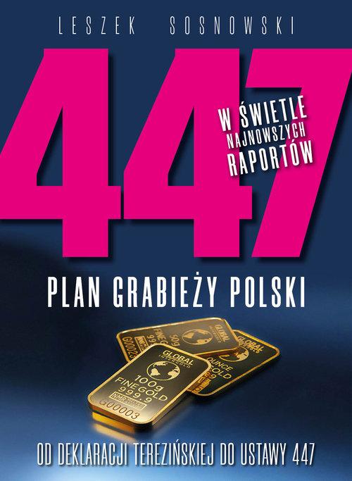 

447 Plan grabieży Polski Leszek Sosnowski