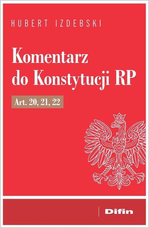 Komentarz do Konstytucji RP w.2022 Hubert Izdebski