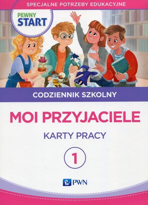

Pewny start Codziennik szkolny 1 Moi przyjaciele