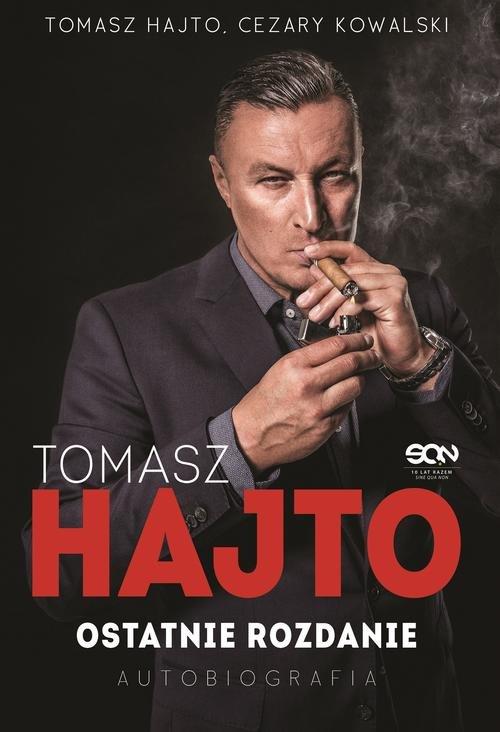

Tomasz Hajto Ostatnie rozdanie Autobiografia