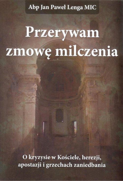 

Przerywam zmowę milczenia Jan Paweł Lenga