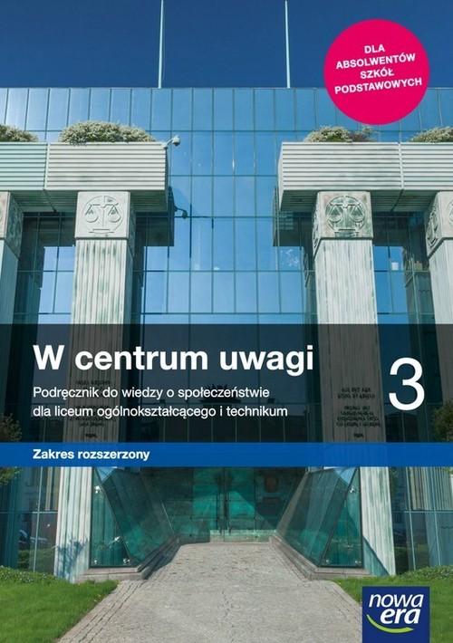 W centrum uwagi 3. Podręcznik do wiedzy o społeczeństwie dla liceum