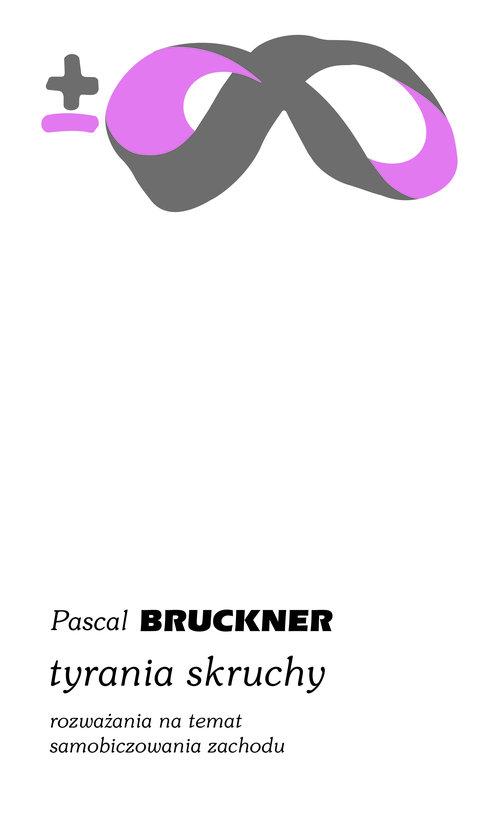 

Tyrania skruchy Pascal Bruckner