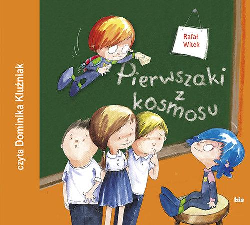 

Pierwszaki z kosmosu Rafał Witek