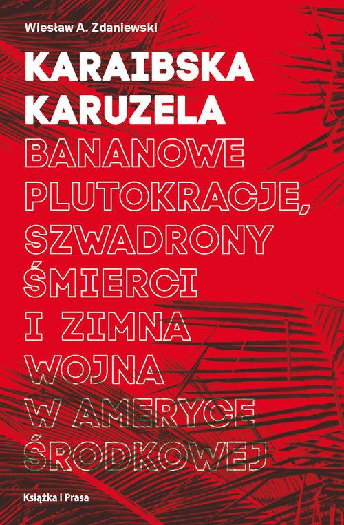 

Karaibska karuzela Wiesław A. Zdaniewski