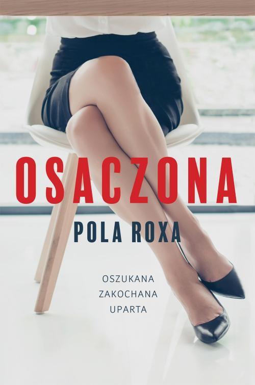 

Osaczona Pola Roxa