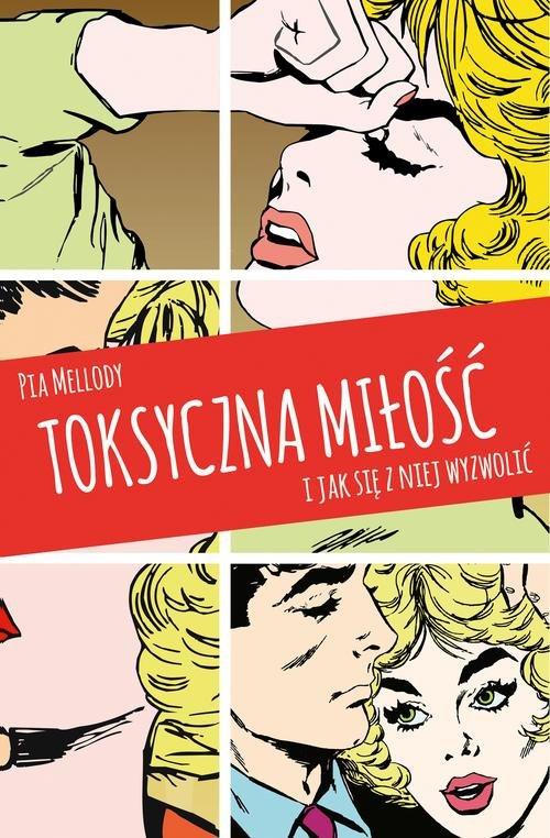 

Toksyczna miłość Pia Mellody