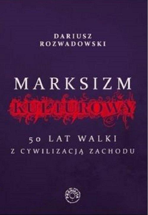 Marksizm kulturowy Dariusz Rozwadowski-Zdjęcie-0