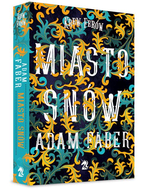 

Miasto snów Adam Faber