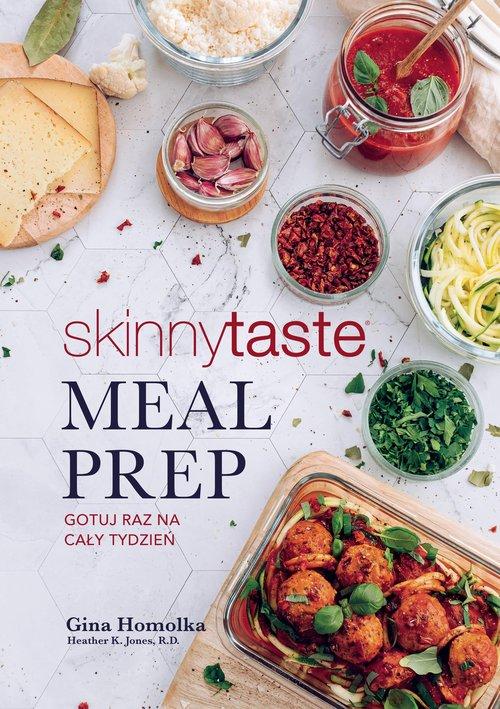 

Meal Prep Gotuj Raz Na Cały Tydzień Gina Homolka