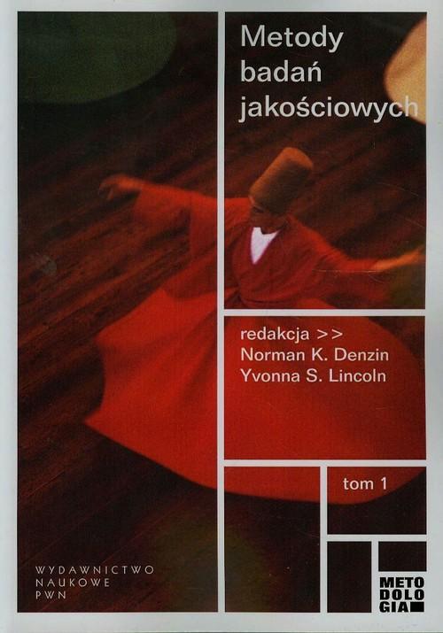 

Metody badań jakościowych Tom 1 Denzin, Lincoln