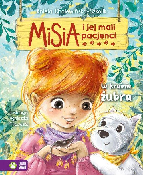 

Misia i jej mali pacjenci. W krainie żubra