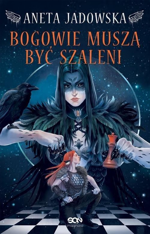 

Bogowie muszą być szaleni Aneta Jadowska