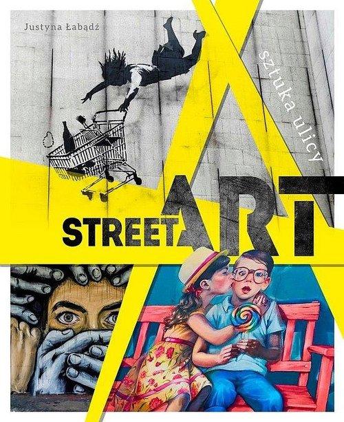 

Street art sztuka ulicy Justyna Weronika Łabądź
