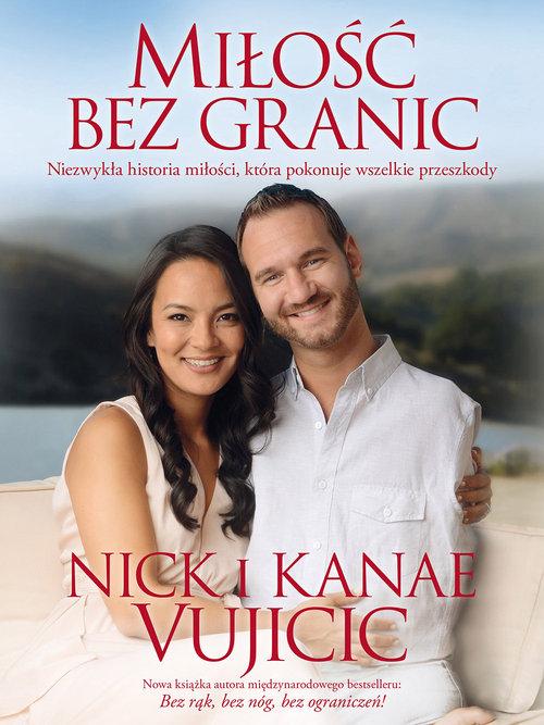 

Miłość bez granic Kanae Vujicic, Nick Vujicic