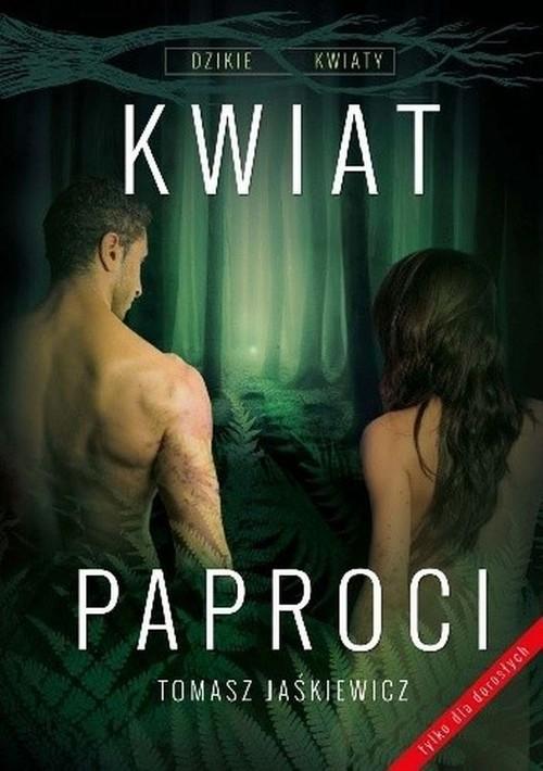 

Kwiat paproci Tomasz Jaśkiewicz