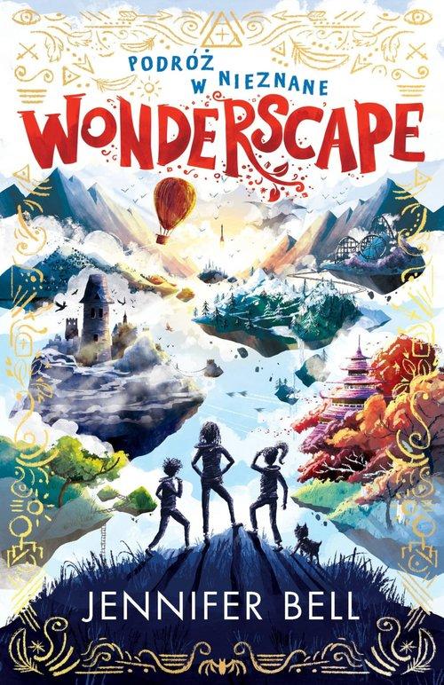 

Wonderscape Podróż w nieznane Jennifer Bell