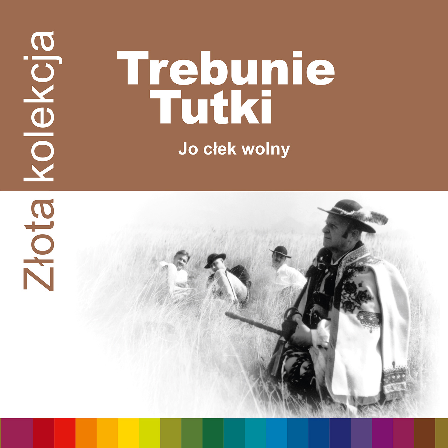 

Trebunie-Tutki Złota kolekcja. Jo Cłek Wolny