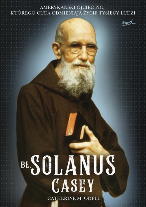 

Bł. Solanus Casey Catherine M. Odell