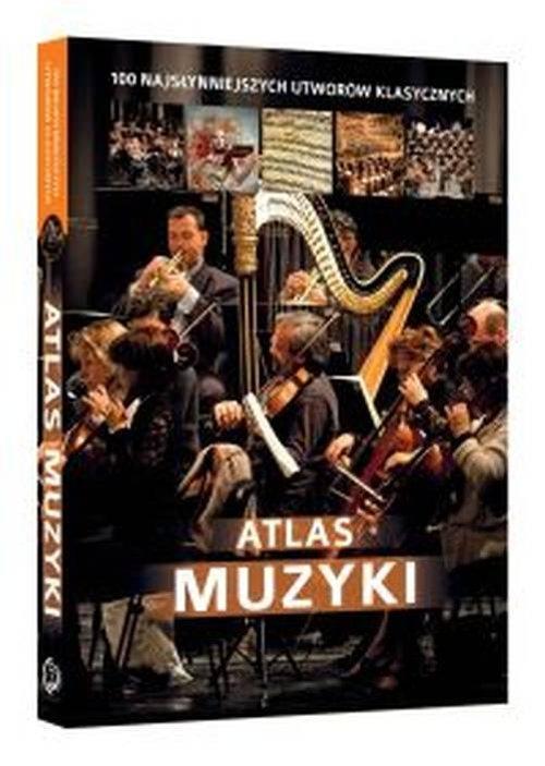 

Atlas muzyki 100 najsłynniejszych utworów Łapeta