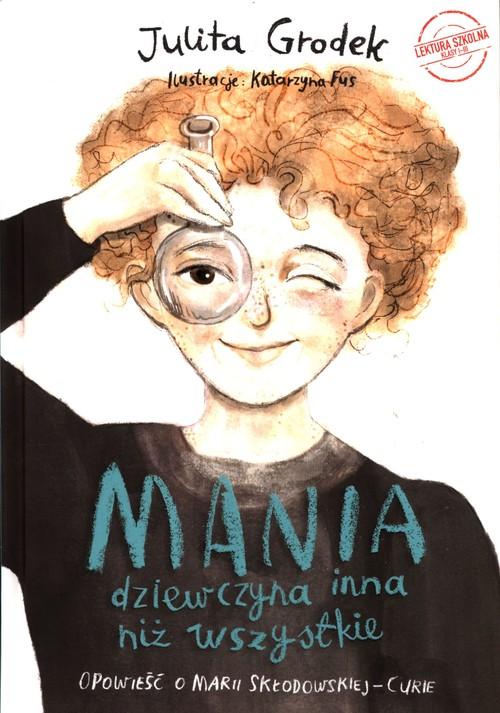 

Mania Dziewczyna inna niż wszystkie Julita Grodek