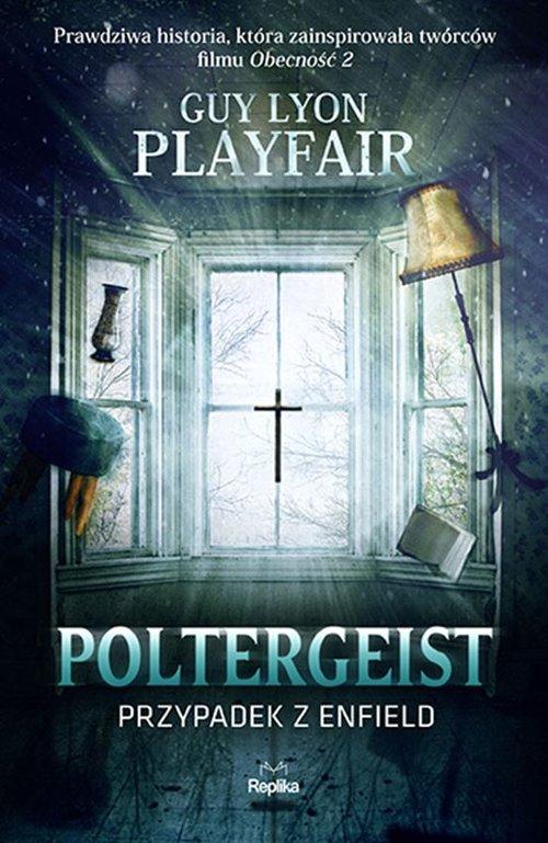 

Poltergeist Przypadek z Enfield Guy Lyon Playfair