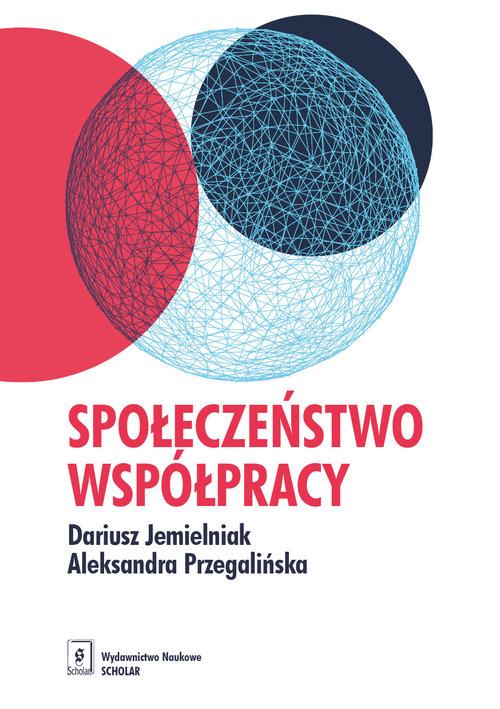 

Społeczeństwo współpracy Przegalińska, Jemielniak