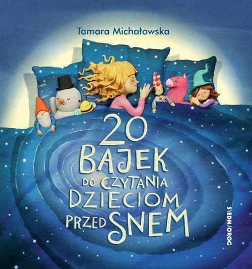 

20 bajek do czytania dzieciom przed snem